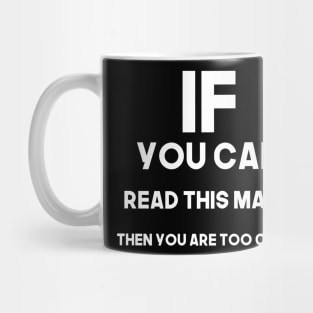 If you can read this mask then you are too close - white Mug